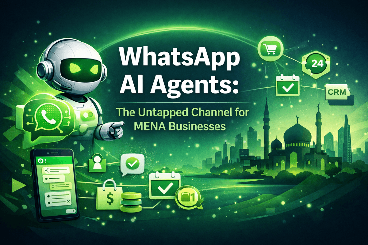 WhatsApp AI Agents: The Untapped Channel for MENA Businesses
